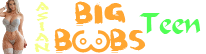 Asian Big Boobs Teen
